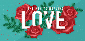 Love the Key to Our Healing